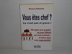 Vous Etes Chef ? Ce N'est Pas Si Grave !