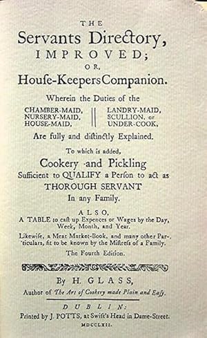 The Servant's Directory Improved; or House-Keepers Companion