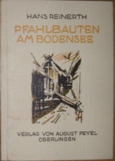 Imagen del vendedor de Pfahlbauten am Bodensee. a la venta por Antiquariat Johann Forster