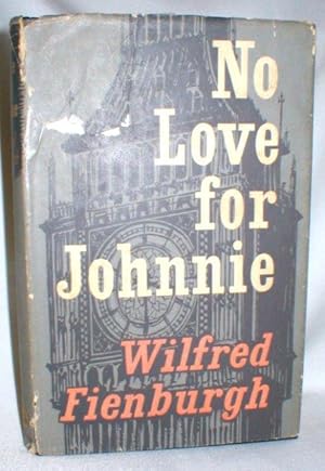 Seller image for No Love for Johnnie for sale by Dave Shoots, Bookseller