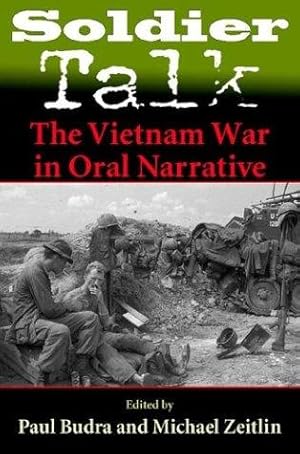 Immagine del venditore per Soldier Talk: The Vietnam War in Oral Narrative venduto da Kenneth A. Himber