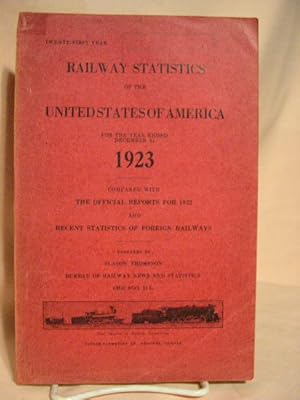 Immagine del venditore per RAILWAY STATISTICS OF THE UNITED STATES OF AMERICA, 1923 venduto da Robert Gavora, Fine & Rare Books, ABAA