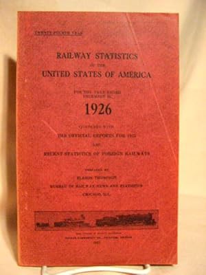 Immagine del venditore per RAILWAY STATISTICS OF THE UNITED STATES OF AMERICA, 1926 venduto da Robert Gavora, Fine & Rare Books, ABAA