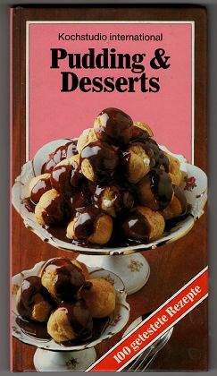 Bild des Verkufers fr Pudding & Desserts. Kochstudio International. 100 getestete Rezepte. zum Verkauf von Antiquariat Peda