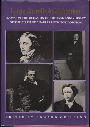 Bild des Verkufers fr Lewis Carroll: A Celebration, Essays on the Occasion of the 150th Anniversary of the Birth of Charles Lutwidge Dodgson zum Verkauf von James & Mary Laurie, Booksellers A.B.A.A