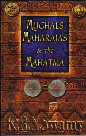 Image du vendeur pour Mughals, Maharajas and the Mahatma mis en vente par Clausen Books, RMABA