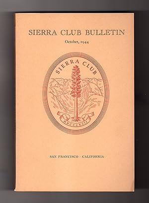 Sierra Club Bulletin - October 1944 [Volume 29, Number 5] [Ansel Adams et al]