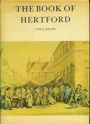 Immagine del venditore per The Book of Hertford: The Story of the Town venduto da Little Stour Books PBFA Member