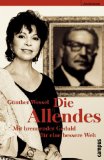 Bild des Verkufers fr Die Allendes : mit brennender Geduld fr eine bessere Welt. Familienbande zum Verkauf von Antiquariat  Udo Schwrer