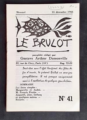 Image du vendeur pour Le Brlot - N41 - Pamphlet rdig par Gustave-Arthur Dassonville - 15 dcembre 1966 - mis en vente par Le Livre  Venir