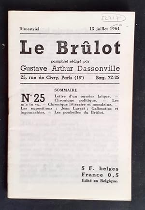 Bild des Verkufers fr Le Brlot - N25 - Pamphlet rdig par Gustave-Arthur Dassonville - 15 juillet 1964 - zum Verkauf von Le Livre  Venir