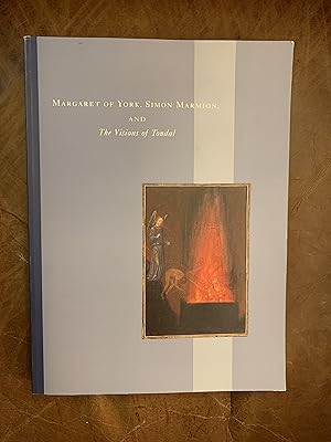 Margaret of York, Simon Marmion, and The Visions of Tondal