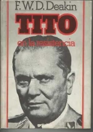 Image du vendeur pour TITO EN LA RESISTENCIA mis en vente par Librera Cajn Desastre