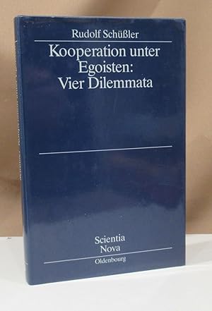 Seller image for Kooperation unter Egoisten: Vier Dilemmata. for sale by Dieter Eckert