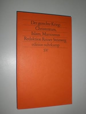 Bild des Verkufers fr Der gerechte Krieg: Christentum, Islam, Marxismus. zum Verkauf von Stefan Kpper