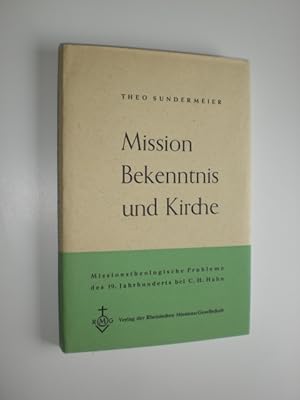 Mission, Bekenntnis und Kirche. Missionstheologische Probleme des 19. Jahrhunderts bei C. H. Hahn.