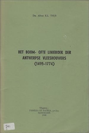 Immagine del venditore per boom- ofte linieboek der Antwerpse vleeshouwers (1495-1774) venduto da BOOKSELLER  -  ERIK TONEN  BOOKS