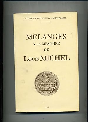 MÉLANGES A LA MÉMOIRE DE LOUIS MICHEL.