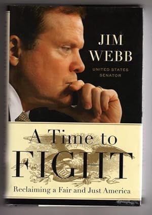 Imagen del vendedor de A Time to Fight: Reclaiming a Fair and Just America a la venta por BJ's Book Barn