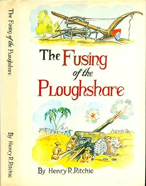 Bild des Verkufers fr Fusing of the Ploughshare: From East Anglia to Alamein - The Story of a Yeoman at War zum Verkauf von CHARLES BOSSOM