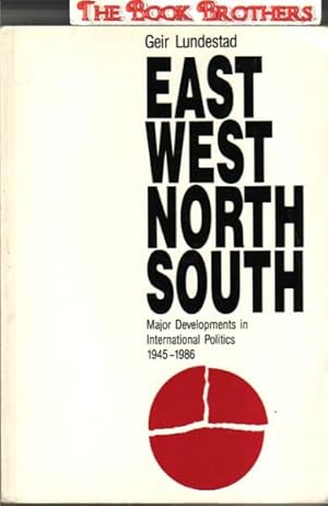 Immagine del venditore per East, West, North, South: Major Developments in International Politics, 1945-1986 venduto da THE BOOK BROTHERS