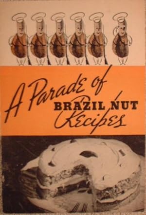 Imagen del vendedor de A Parade of Brazil Nut Recipes a la venta por Book Booth