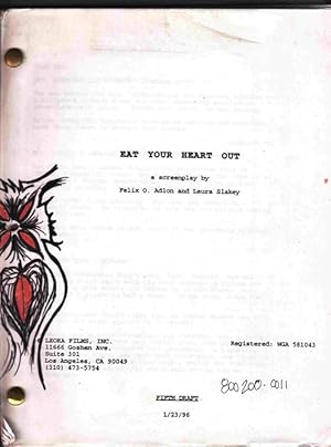 Eat Your Heart out [Original Screenplay]