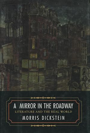 Seller image for A Mirror In The Roadway: Literature And The Real World for sale by Kenneth A. Himber