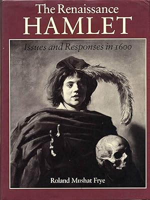 The Renaissance Hamlet: Issues and Responses in 1600.