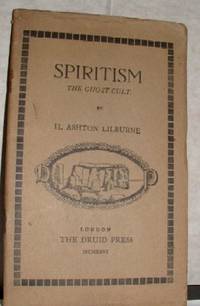 Spiritism the Ghost Cult