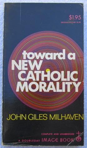 Seller image for Toward a New Catholic Morality for sale by Glenbower Books