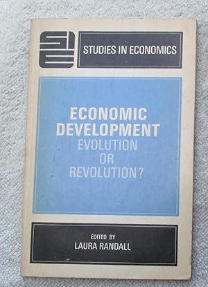 Economic Development - Evolution or Revolution?