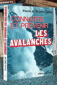 Image du vendeur pour Connatre et prvenir les avalanches. Deux gnrations font le point. mis en vente par Le Beau Livre