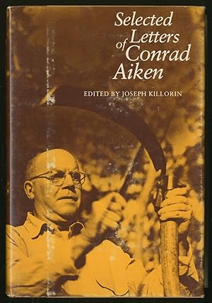 Bild des Verkufers fr Selected Letters of Conrad Aiken zum Verkauf von Between the Covers-Rare Books, Inc. ABAA