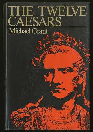 Bild des Verkufers fr The Twelve Caesars zum Verkauf von Between the Covers-Rare Books, Inc. ABAA