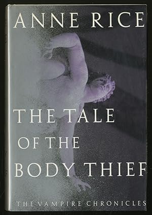 Bild des Verkufers fr The Tale of the Body Thief zum Verkauf von Between the Covers-Rare Books, Inc. ABAA