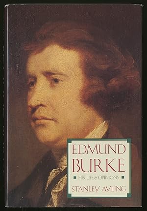 Image du vendeur pour Edmund Burke, His Life and Opinions mis en vente par Between the Covers-Rare Books, Inc. ABAA