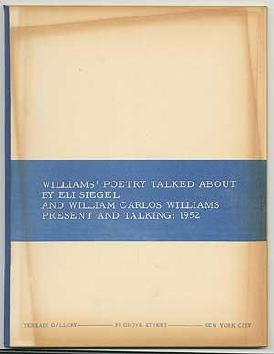 Bild des Verkufers fr Williams' Poetry Talked about by Eli Siegel and William Carlos Williams Talking: 1952 [cover title]: Williams' Poetry Talked about by Eli Siegel and William Carlos Williams Presentation and Talking: 1952 zum Verkauf von Between the Covers-Rare Books, Inc. ABAA