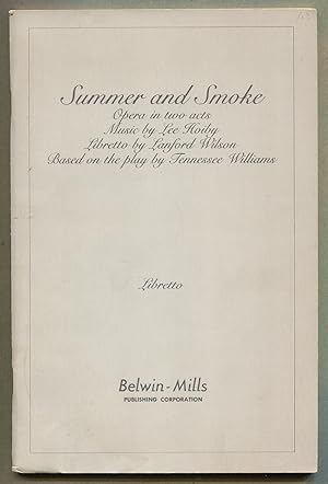 Immagine del venditore per Summer and Smoke, Opera in two acts: libretto venduto da Between the Covers-Rare Books, Inc. ABAA