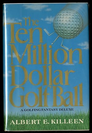 The Ten Million Dollar Golf Ball