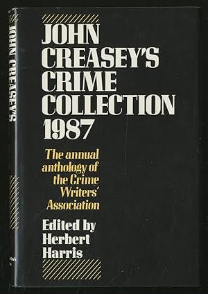 Bild des Verkufers fr John Creasey's Crime Collection 1987: The Annual Anthology of the Crime Writers' Association zum Verkauf von Between the Covers-Rare Books, Inc. ABAA