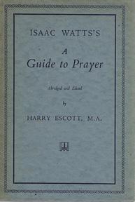 Seller image for A Guide to Prayer, abridged and edited by Harry Escott for sale by Sutton Books