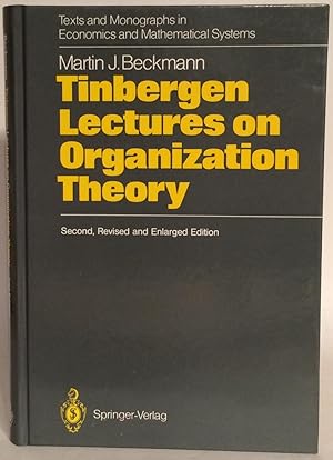 Imagen del vendedor de Tinbergen Lectures on Organization Theory. Second, Revised and Enlarged Edition. INSCRIBED a la venta por Thomas Dorn, ABAA