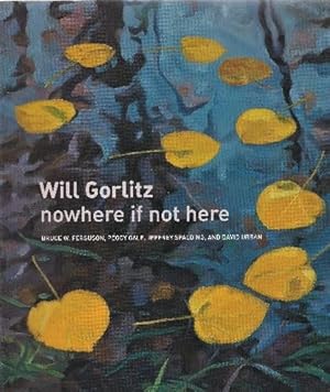 Seller image for Will Gorlitz nowhere if not here. for sale by Saintfield Antiques & Fine Books