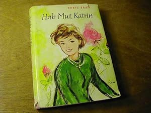 Seller image for Hab Mut, Katrin for sale by Antiquariat Fuchseck