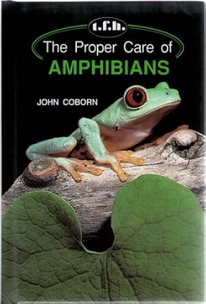 Seller image for Proper Care of Amphibians, The for sale by Sapience Bookstore