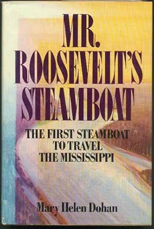 Seller image for Mr. Roosevelt's Steamboat for sale by Inga's Original Choices