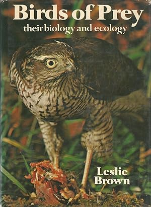 Seller image for BIRDS OF PREY: THEIR BIOLOGY AND ECOLOGY. By Leslie Brown. for sale by Coch-y-Bonddu Books Ltd