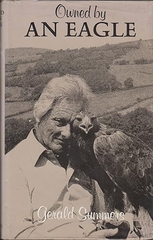 Seller image for OWNED BY AN EAGLE. By Gerald Summers. for sale by Coch-y-Bonddu Books Ltd