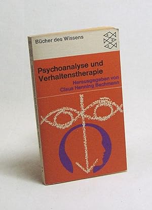 Immagine del venditore per Psychoanalyse und Verhaltenstherapie / hrsg. u. eingel. von Claus Henning Bachmann. [Beitr. von Jarg B. Bergold u. a.] venduto da Versandantiquariat Buchegger